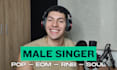 be the male singer and vocalist of your song
