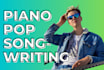 write a piano pop song about anything you want