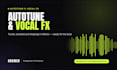 autotune your vocals and add pro vocal effects to your track