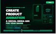 create product animation and social media ads for your brand