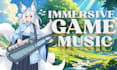 compose immersive music for your video game or film