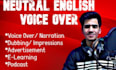record professional neutral english voice over