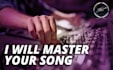 be your mastering engineer