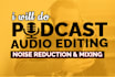 fix noise reduction problem,enhance and mixing in 1hr