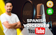 record your spanish voice for youtube videos