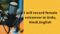 record female voice over in urdu,english,hindi