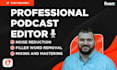 professionally edit your podcast