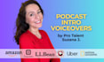 record a female voiceover for your podcast intro and outro