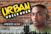 record an african american urban voice over