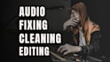 de noise, repair audio, audio clean up, edit and enhance audio quality