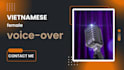 record and edit professional vietnamese voice over