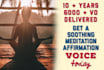 record a soothing meditation, affirmation indian voice, today