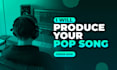 be the producer of your pop song