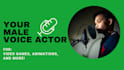 be the male voice actor in your video game