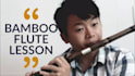 teach dizi, bamboo flute lesson