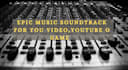 compose music or soundtrack for your video, game or films