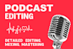 professionally edit and master your podcast or audio file