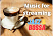 produce bossa nova and jazz music for streaming channel