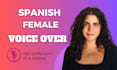 record a professional spanish female voice over