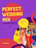 make perfect wedding dance mixes