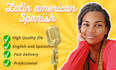 record a professional female voice in latin american spanish