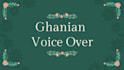 record in ghanaian accent voice over