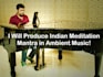 produce indian meditation mantra in ambient music