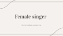 be your female singer
