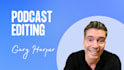do your podcast editing and podcast post production