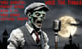 voice your creepy halloween narration or scary monsters