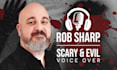 record a scary and evil male voice over narration
