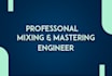 deliver studio quality vocal and music mixing