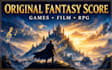 compose orchestral fantasy music for your game or film