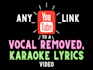 create karaoke track and lyrics video from any link