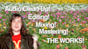 clean up, edit, mix and master your podcast