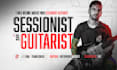 record and be your sessionist guitarist