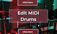 edit and quantize your midi drums