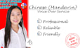 record chinese mandarin voice over service for your project