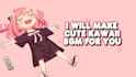 make cute, kawaii bgm or chill bgm for you