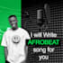 write afrobeat song for you songwriting lyrics