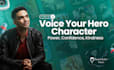 voice your hero character