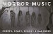 produce horror music for your soundtrack