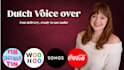 record a professional dutch voice over within 24 hours