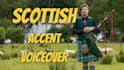record a male scottish accent voiceover
