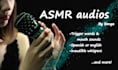 record an asmr audio in a soft relaxing voice