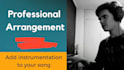 arrange your song or instrumental