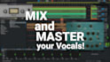 mix your vocal professionally