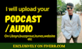 upload your podcast audio on libsyn,itunes,buzzprout,spotify,podbean etc
