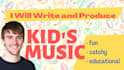 write and produce fun childrens music and kids songs