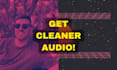 clean and restore your audio, sound and speech